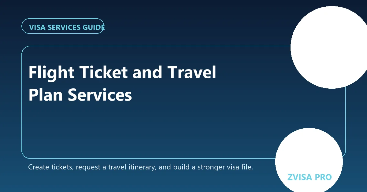 Flight Ticket and Travel Plan Services: What You Need for a Stronger Visa File